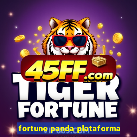 fortune panda plataforma